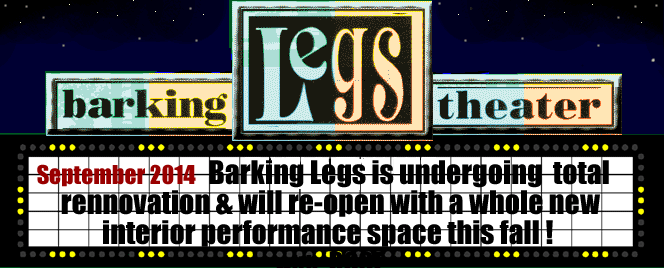 Barking Legs Theatercurrent Marquee
